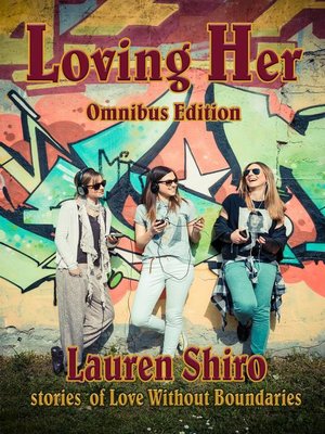 cover image of Loving Her Omnibus Edition